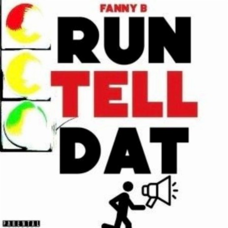 Run Tell Dat | Boomplay Music