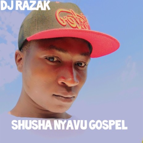 Shusha Nyavu Gospel | Boomplay Music