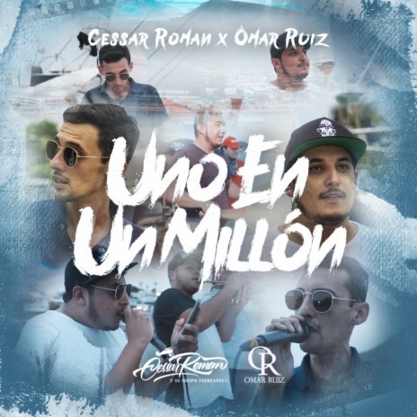 Uno En Un Million ft. Omar Ruiz | Boomplay Music