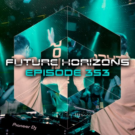 Where Are U Now (Future Horizons 353) ft. Kate Lesing