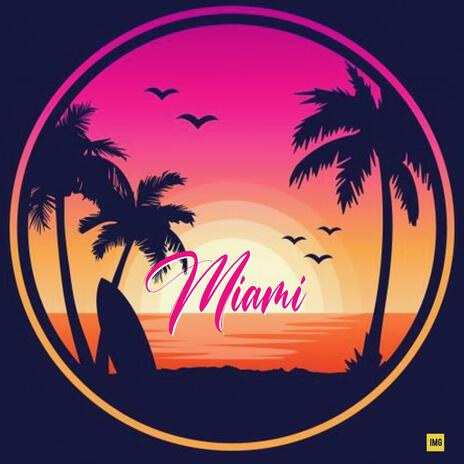 Miami | Boomplay Music