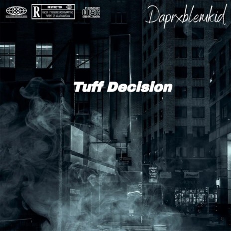 Tuff Decision | Boomplay Music