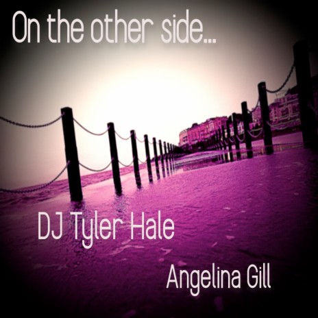 On the Other Side ft. Angelina Gill | Boomplay Music