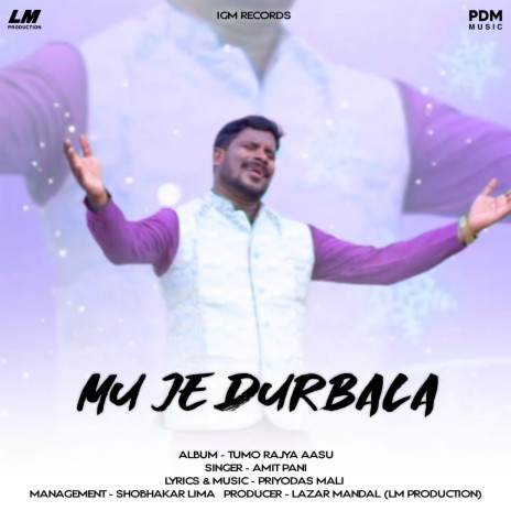 Mu Je Durbala ft. Amit Kumar Pani