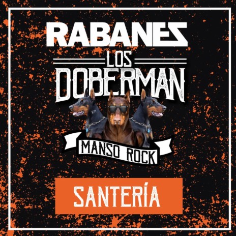 Santería ft. Los Doberman | Boomplay Music