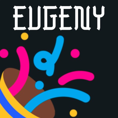 Evgeny | Boomplay Music