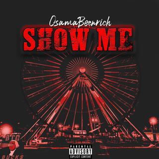 show me