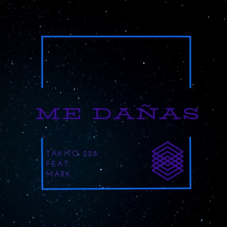 Me Dañas ft. Mark Musik | Boomplay Music