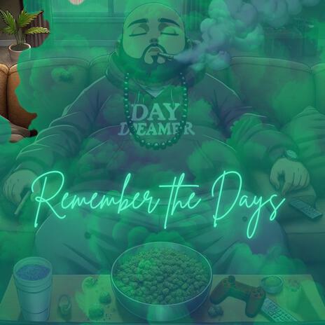 Remember The Days | Boomplay Music