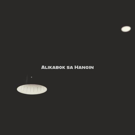 Alikabok Sa Hangin | Boomplay Music