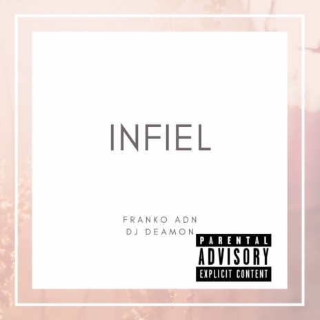 Infiel ft. Dj Deamon | Boomplay Music