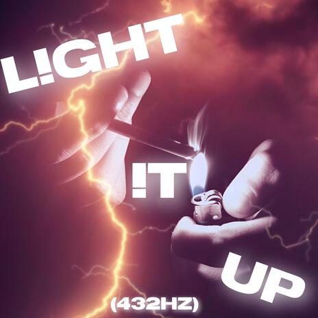 L!GHT !T UP (432 Hz)