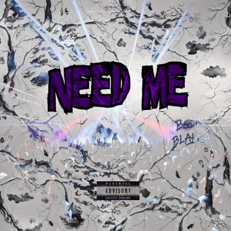 Need Me (Archive) | Boomplay Music