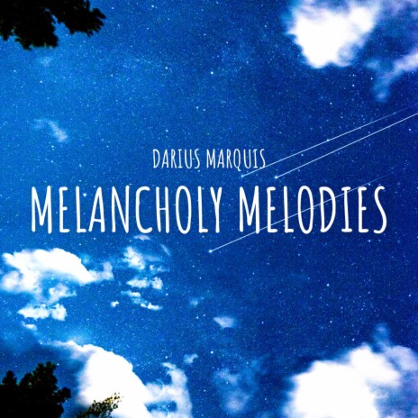 Melancholy Melodies | Boomplay Music