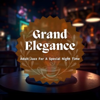 Adult Jazz for a Special Night Time