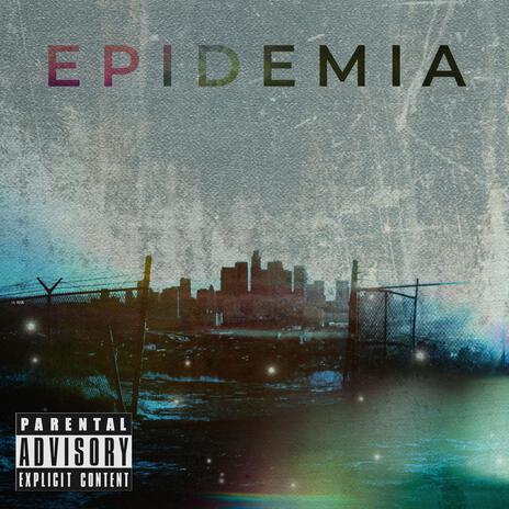 EPIDEMIA | Boomplay Music