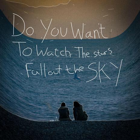 Do You Want To Watch The Stars Fall Out The Sky???? | Boomplay Music