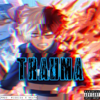 Trauma (Shoto Rap)