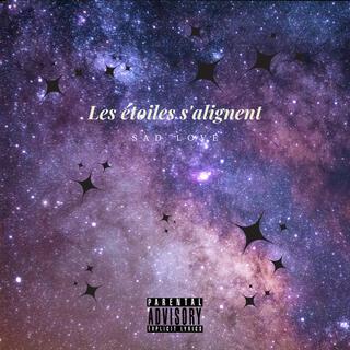 Les étoiles s'alignent lyrics | Boomplay Music