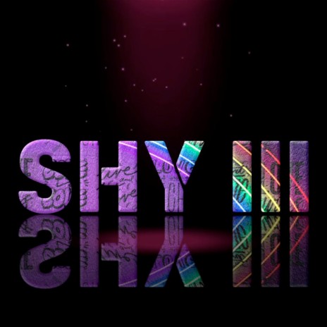 Shy lll | Boomplay Music