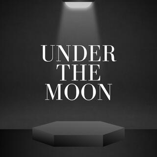 Under the moon