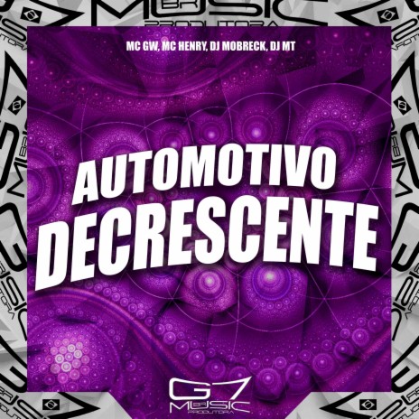 Automotivo Decrescente ft. DJ MOBRECK & DJ MT | Boomplay Music