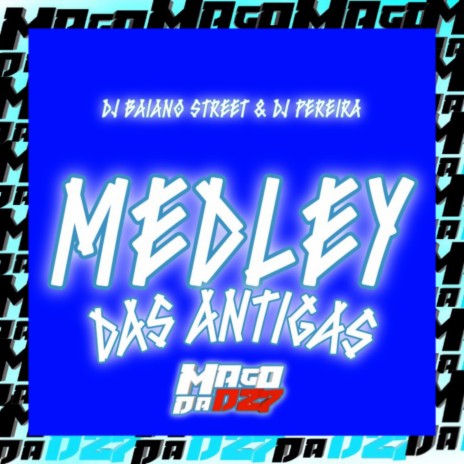 Medley das Antigas | Boomplay Music