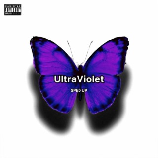 UltraViolet (Sped Up Version) lyrics | Boomplay Music