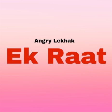 Ek Raat | Boomplay Music