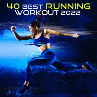 40 Best Running & Workout Songs 2022 (Trance Mixed)