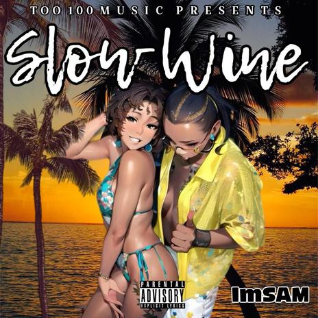 Slow wine | Boomplay Music