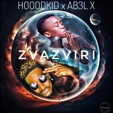 Zvazviri ft. AB3L X | Boomplay Music