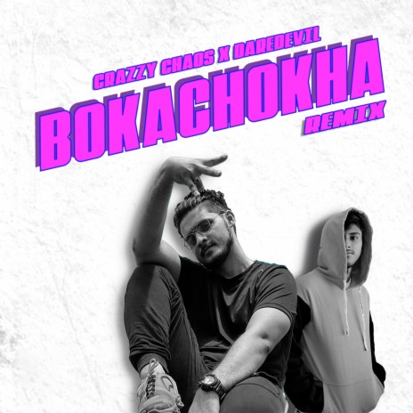 Bokachokha (Remix) ft. DARE DEVIL | Boomplay Music