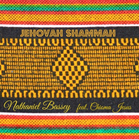 Jehovah Shammah (feat. Chioma Jesus)