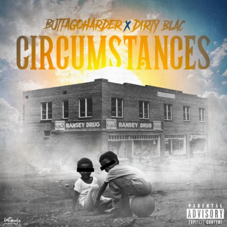 Circumstances ft. Dirty Blac & Big Dream | Boomplay Music