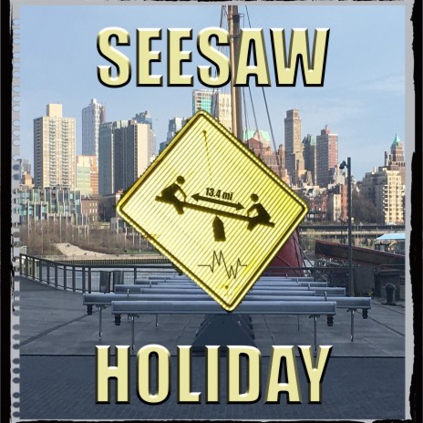 Seesaw Holiday | Boomplay Music