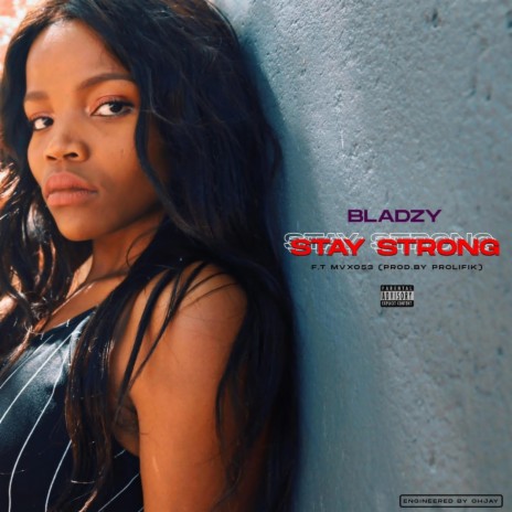Stay Strong ft. mvxo53 | Boomplay Music