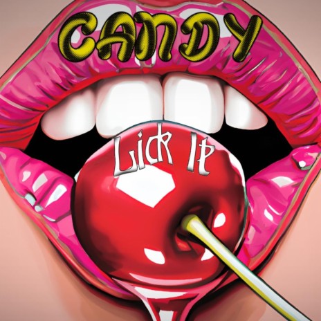 Lick It ft. Candy | Boomplay Music