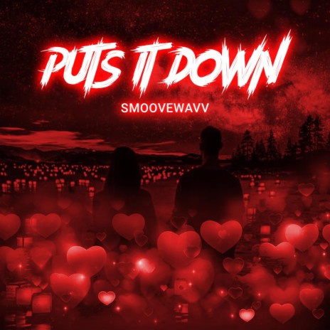 Puts it down | Boomplay Music