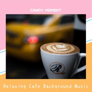 Relaxing Cafe Background Music