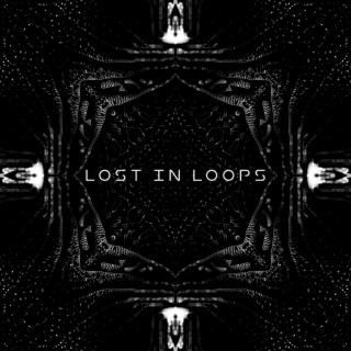 Lost In Loops