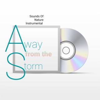 Sounds of Nature Instrumental Away from the Storm