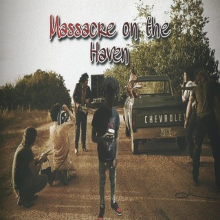Massacre on the Haven