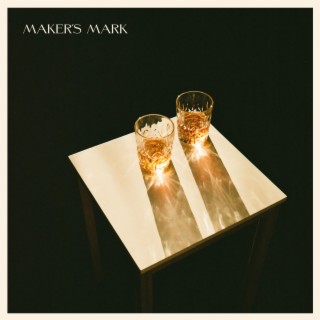 Maker's Mark lyrics | Boomplay Music