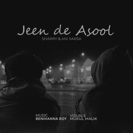 JEEN DE ASOOL ft. Ani Sarsa | Boomplay Music