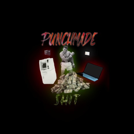 Punchmade Shit | Boomplay Music
