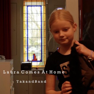 Laura Comes At Home lyrics | Boomplay Music