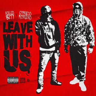 Leave With Us