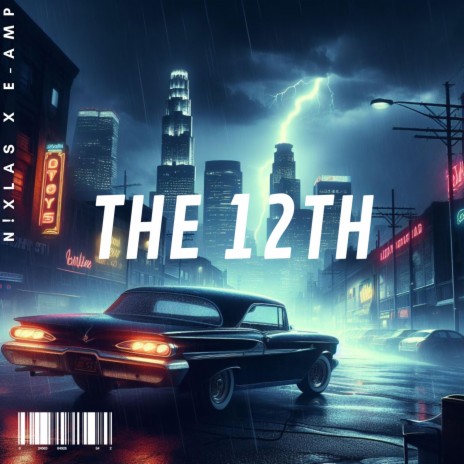 The 12th ft. E-AMP | Boomplay Music