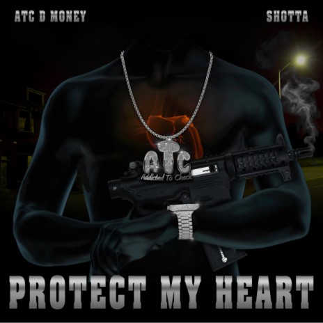Protect My Heart ft. Shotta